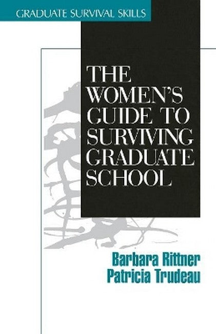 The Women's Guide to Surviving Graduate School