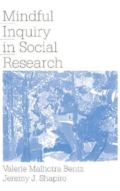 Mindful Inquiry in Social Research