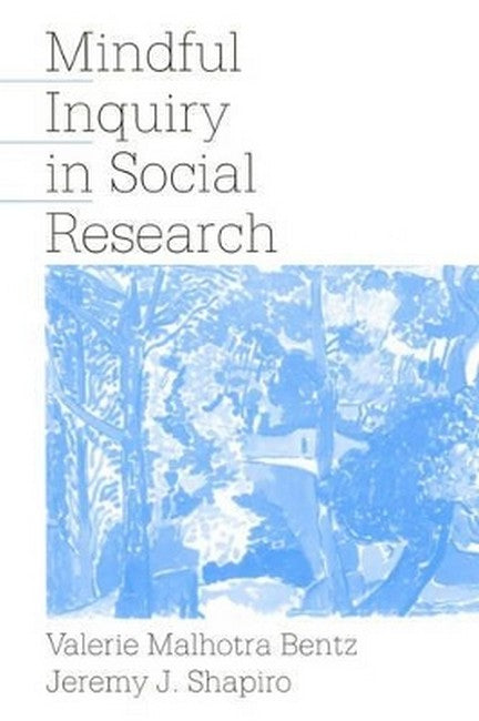 Mindful Inquiry in Social Research