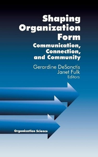 Shaping Organization Form