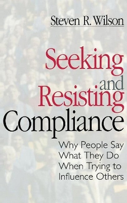 Seeking and Resisting Compliance