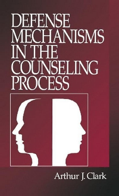 Defense Mechanisms in the Counseling Process