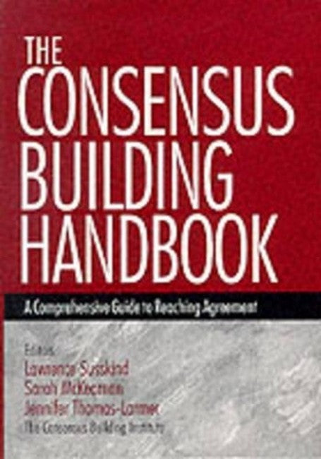 The Consensus Building Handbook