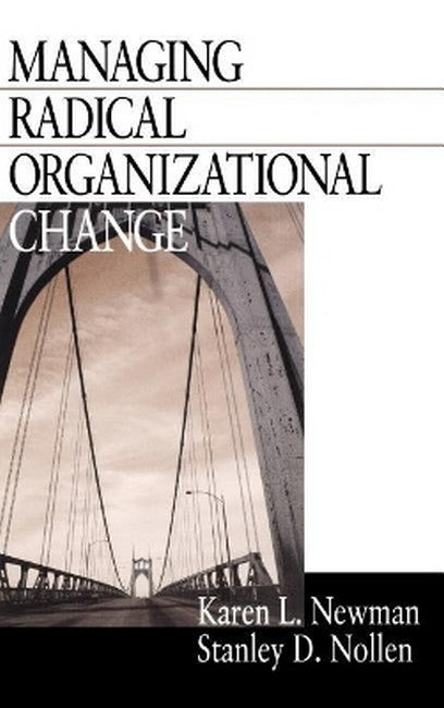 Managing Radical Organizational Change