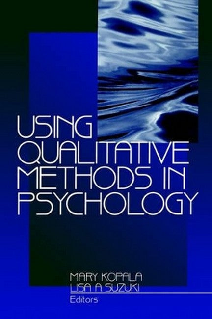 Using Qualitative Methods in Psychology