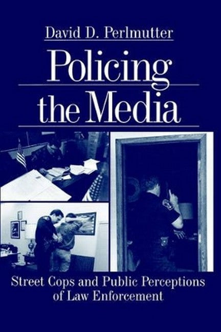 Policing the Media