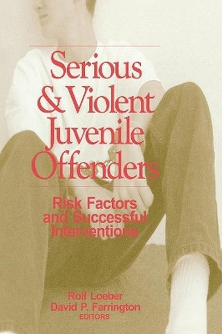 Serious and Violent Juvenile Offenders