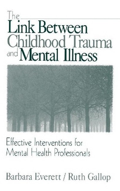 The Link Between Childhood Trauma and Mental Illness