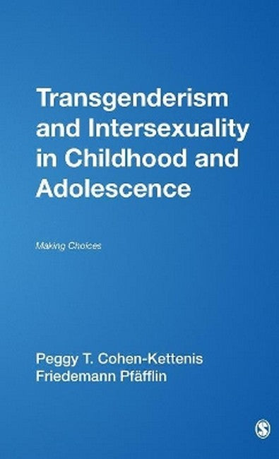 Transgenderism and Intersexuality in Childhood and Adolescence