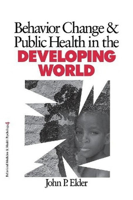 Behavior Change and Public Health in the Developing World