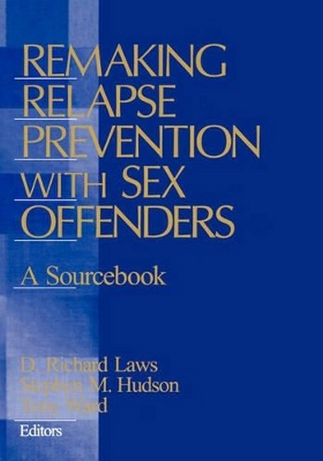 Remaking Relapse Prevention with Sex Offenders