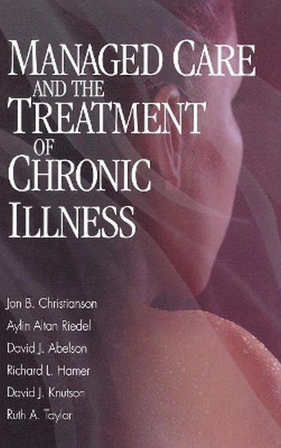 Managed Care and The Treatment of Chronic Illness