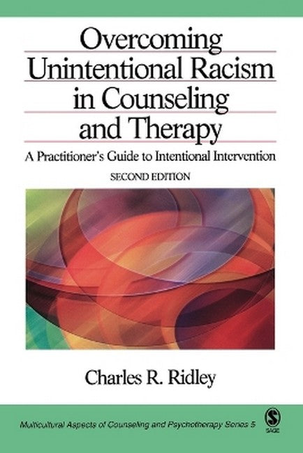 Overcoming Unintentional Racism in Counseling and Therapy 2/e