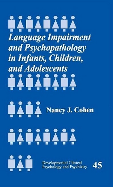 Language Impairment and Psychopathology in Infants, Children, and Adolescents