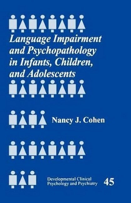 Language Impairment and Psychopathology in Infants, Children, and Adolescents