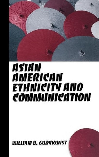 Asian American Ethnicity and Communication