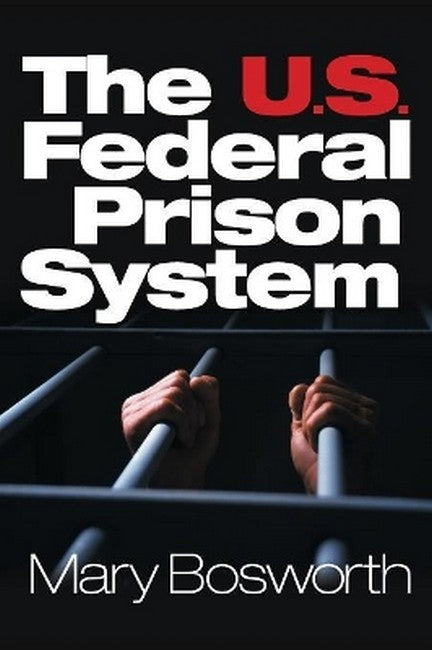 The U.S. Federal Prison System