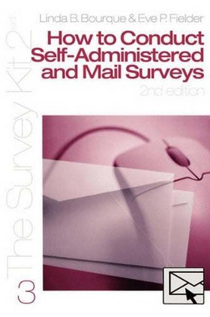 How to Conduct Self-Administered and Mail Surveys 2/e