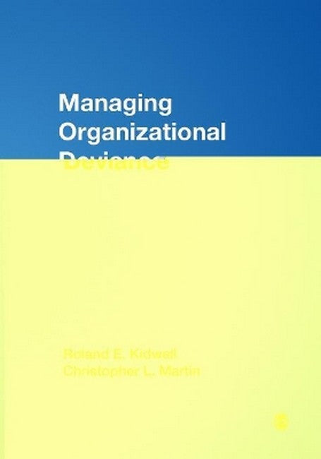 Managing Organizational Deviance