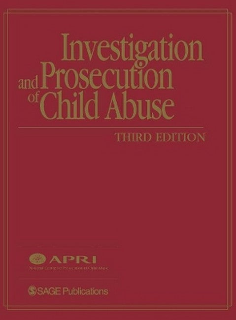 Investigation and Prosecution of Child Abuse 3/e
