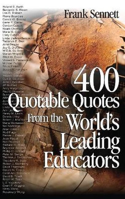 400 Quotable Quotes From the World's Leading Educators