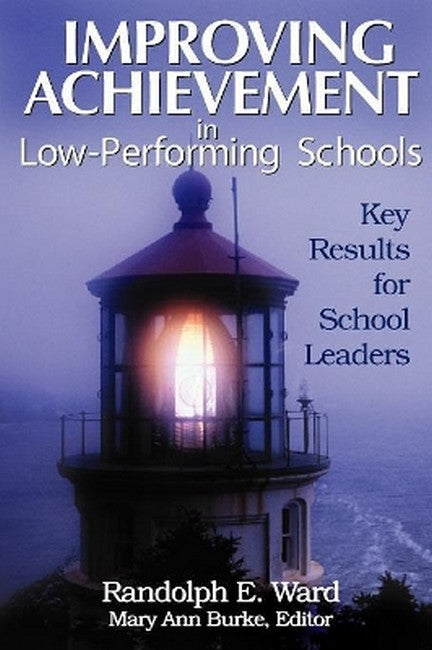 Improving Achievement in Low-Performing Schools