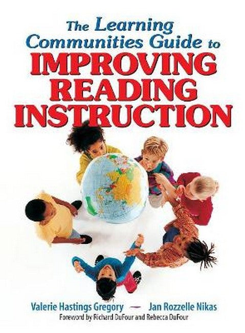 The Learning Communities Guide to Improving Reading Instruction