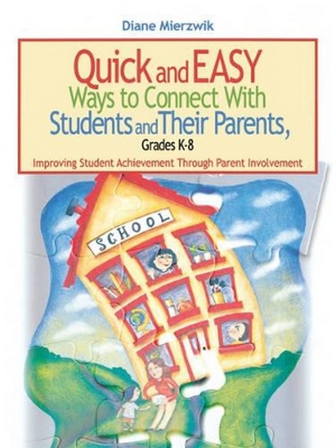 Quick and Easy Ways to Connect With Students and Their Parents, Grades K