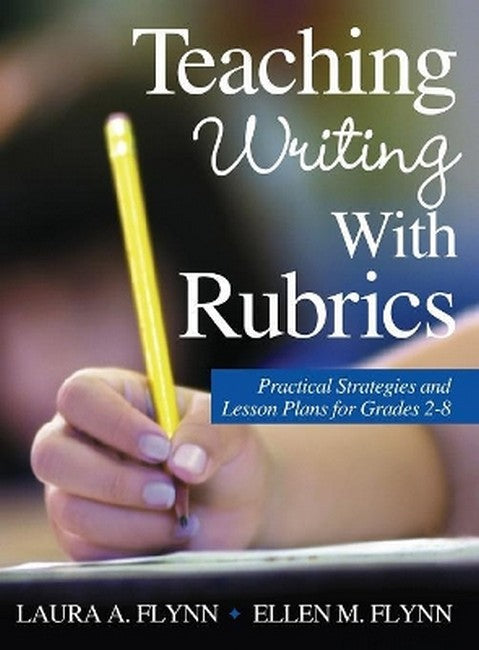 Teaching Writing With Rubrics