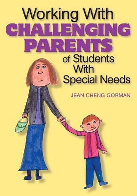 Working With Challenging Parents of Students With Special Needs