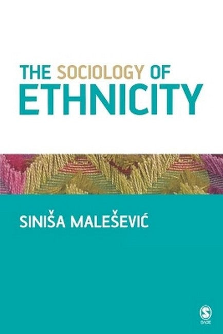 The Sociology of Ethnicity