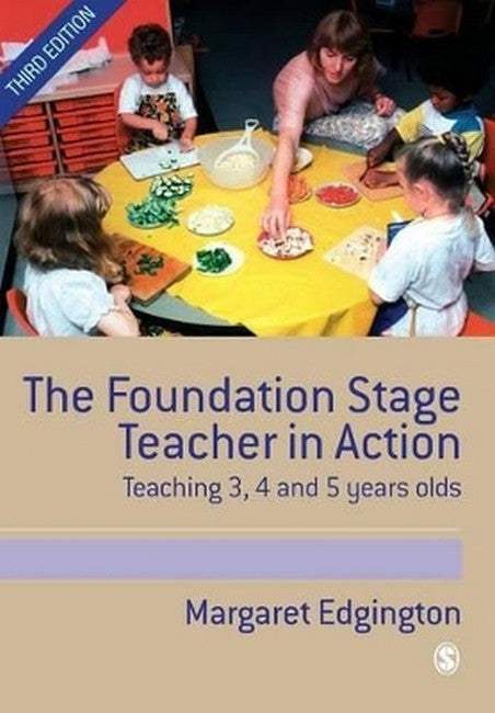 The Foundation Stage Teacher in Action 3/e