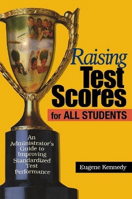 Raising Test Scores for All Students