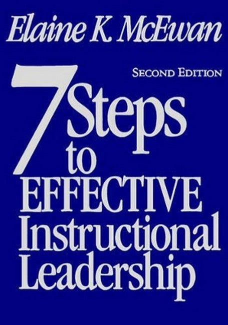 Seven Steps to Effective Instructional Leadership 2/e