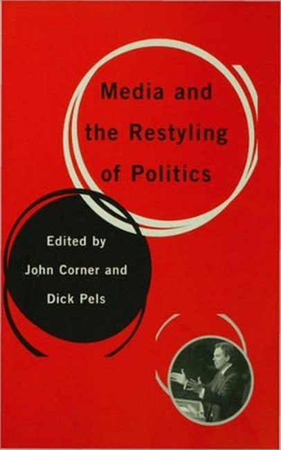 Media and the Restyling of Politics