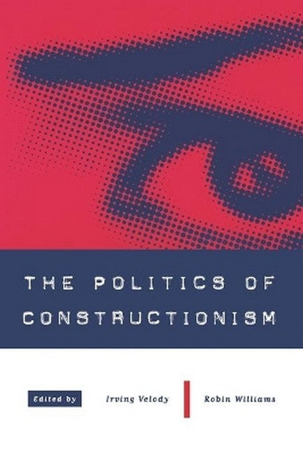 The Politics of Constructionism