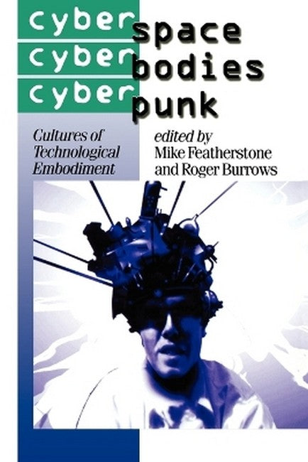 Cyberspace/Cyberbodies/Cyberpunk