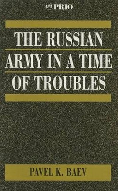 The Russian Army in a Time of Troubles