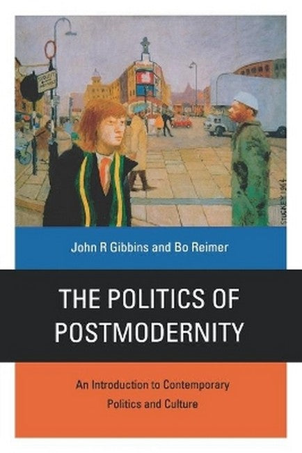 The Politics of Postmodernity