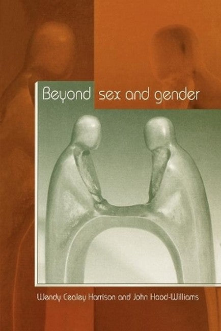 Beyond Sex and Gender