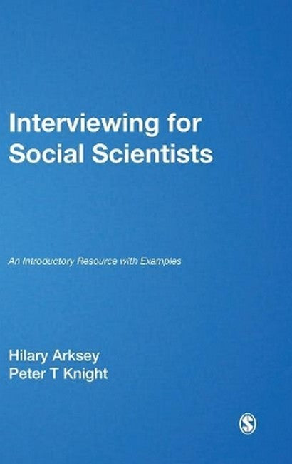 Interviewing for Social Scientists