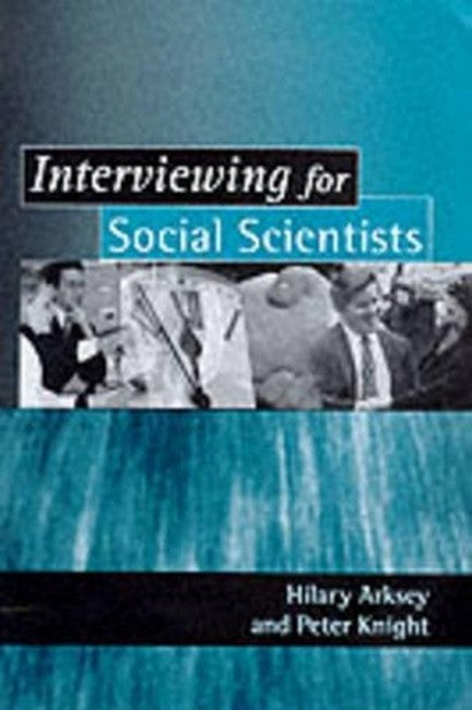 Interviewing for Social Scientists