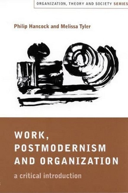 Work, Postmodernism and Organization