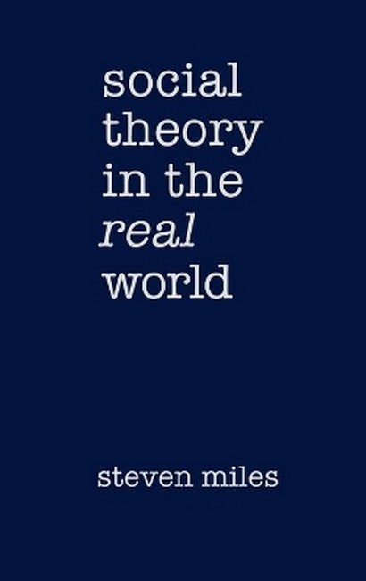 Social Theory in the Real World