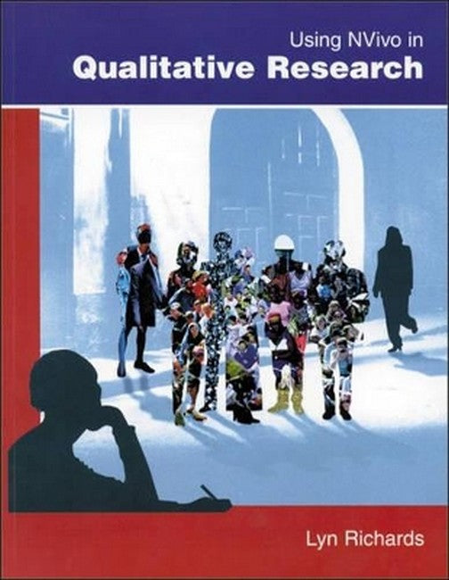 Using NVIVO in Qualitative Research