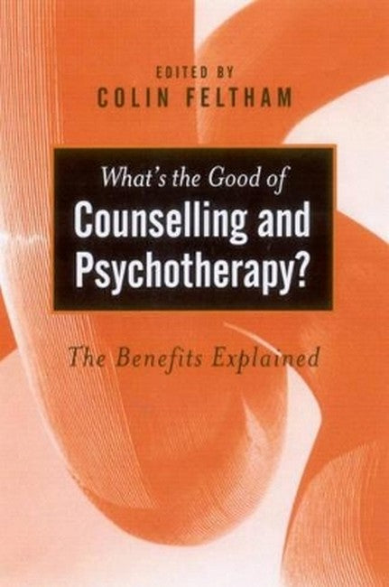 What's the Good of Counselling & Psychotherapy?