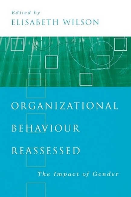 Organizational Behaviour Reassessed