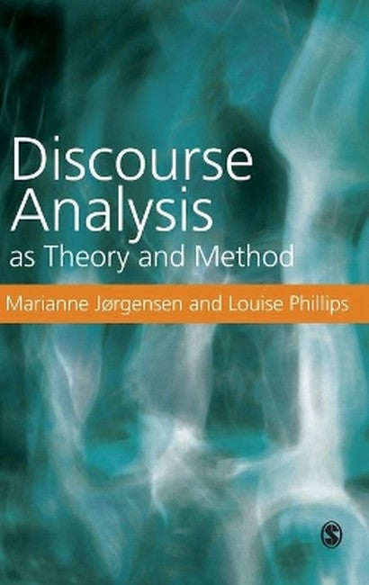 Discourse Analysis as Theory and Method