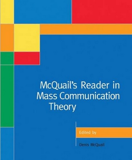 McQuail's Reader in Mass Communication Theory