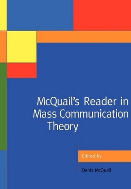 McQuail's Reader in Mass Communication Theory